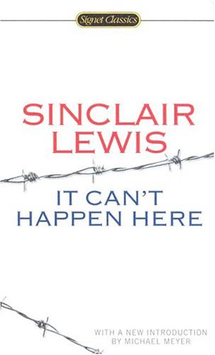 9780451529299: It Can't Happen Here (Signet Classics)