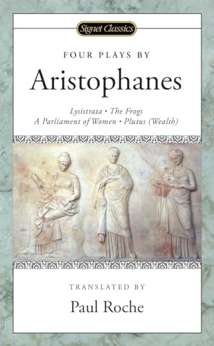 Imagen de archivo de Four Plays by Aristophanes: Lysistrata, The Frogs, A Parliament of Women, Plutus (Wealth) a la venta por HPB-Emerald