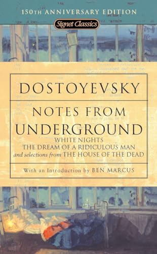 Beispielbild fr Notes From Underground, White Nights, The Dream Of A Ridiculous Man And House Of The Dead zum Verkauf von Monster Bookshop