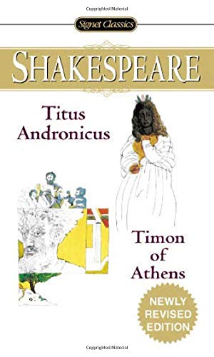 Imagen de archivo de Titus Andronicus and Timon of Athens (Signet Classic Shakespeare) a la venta por SecondSale