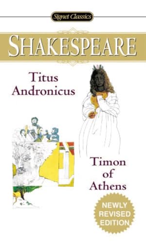 Stock image for Titus Andronicus and Timon of Athens (Signet Classic Shakespeare) for sale by Goodwill of Colorado