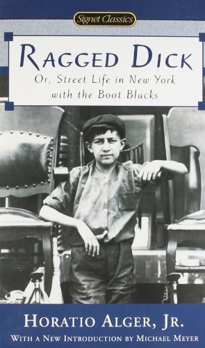 9780451529831: Ragged Dick: Or Street Life in New York with the Boot Blacks