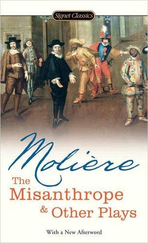 9780451529879: The Misanthrope And Other Plays