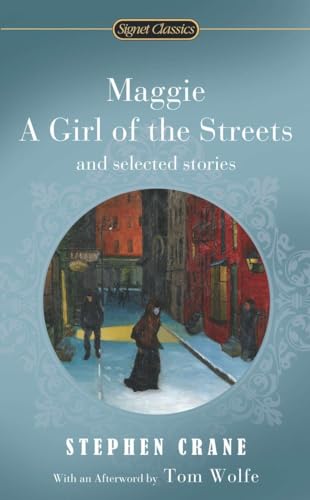 Stock image for Maggie, a Girl of the Streets and Selected Stories (Signet Classics) for sale by SecondSale