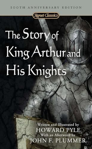 Imagen de archivo de The Story of King Arthur and His Knights (Signet Classics) a la venta por SecondSale