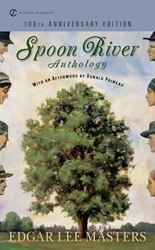 Beispielbild fr Spoon River Anthology: 100th Anniversary Edition (Signet Classics) zum Verkauf von Red's Corner LLC