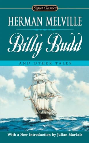 Stock image for Billy Budd and Other Tales (Signet Classics) [Mass Market Paperback] Melville, Herman; Markels, Julian and Oates, Joyce Carol for sale by Mycroft's Books