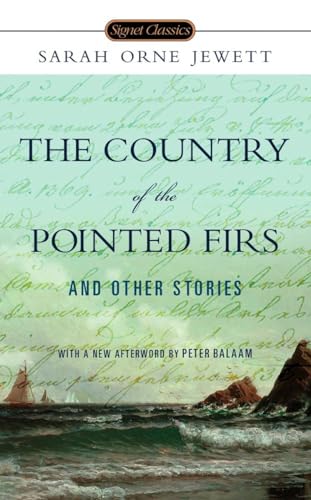 Beispielbild fr The Country of the Pointed Firs and Other Stories (Signet Classics) zum Verkauf von SecondSale