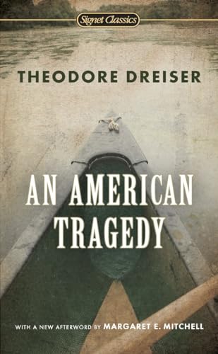American Tragedy, An (Signet Classics) - Theodore Dreiser,