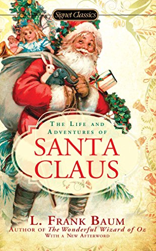 Stock image for The Life and Adventures of Santa Claus (Signet Classics) for sale by Hawking Books