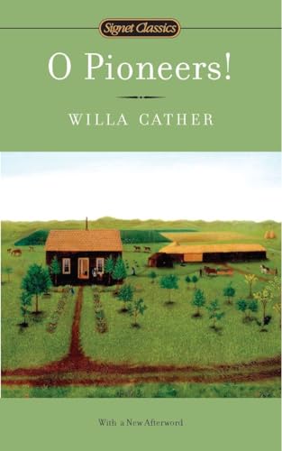 O Pioneers! (The Great Plains Trilogy) (9780451532121) by Cather, Willa