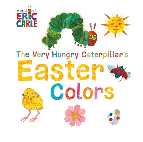 Imagen de archivo de The Very Hungry Caterpillar's Easter Colors (The World of Eric Carle) a la venta por Gulf Coast Books