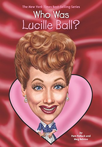 Imagen de archivo de Who Was Lucille Ball? a la venta por Better World Books