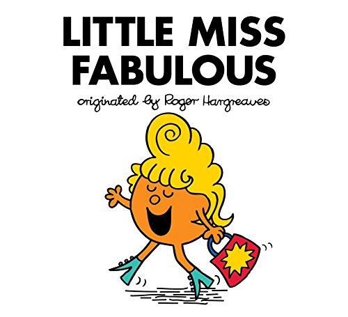 Stock image for Little Miss Fabulous (Mr. Men and Little Miss) for sale by SecondSale