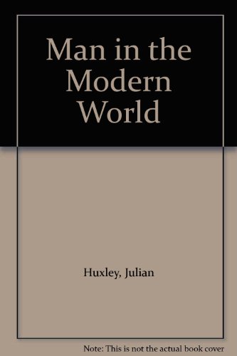 9780451600318: Man in the Modern World