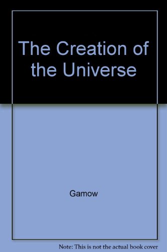 9780451602145: The Creation of the Universe