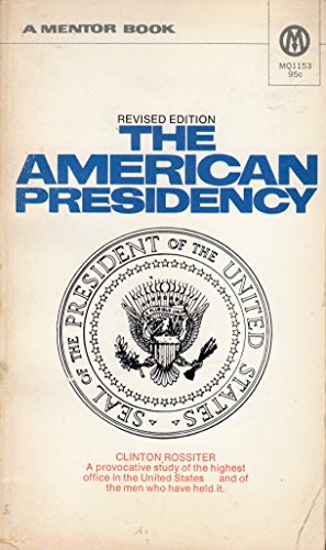 9780451602671: The American Presidency