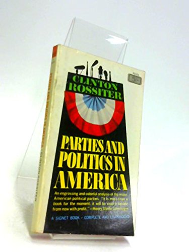 9780451607416: Parties and Politics in America