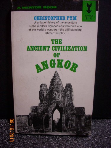 Stock image for The Ancient Civilization of Angkor for sale by Wonder Book