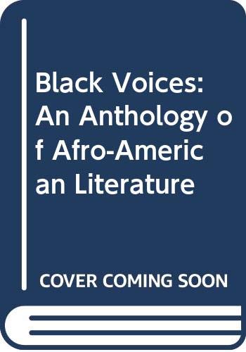 Stock image for Black Voices: An Anthology of Afro-American Literature for sale by Wonder Book