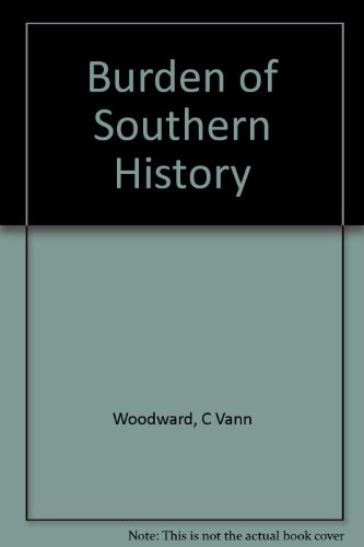 9780451608970: The Burden of Southern History