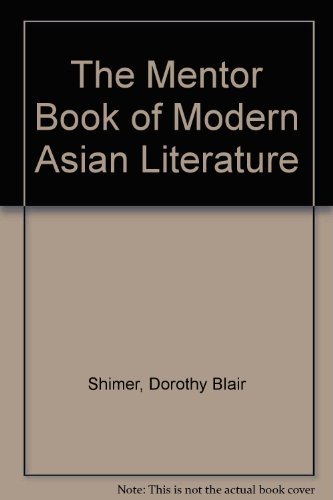 Beispielbild fr the Mentor Book Of Modern Asian Literature zum Verkauf von Ann Becker