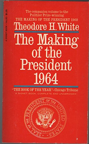 9780451611901: Making of the President, 1964
