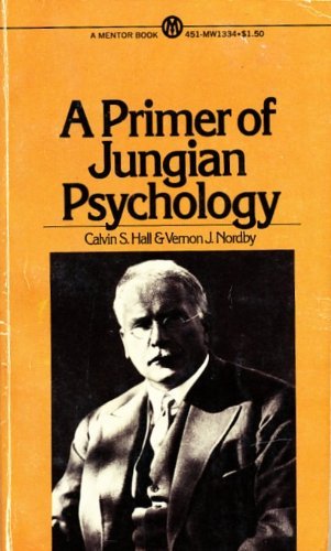Stock image for A Primer of Jungian Psychology for sale by Half Price Books Inc.