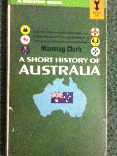 9780451613899: A Short History of Australia