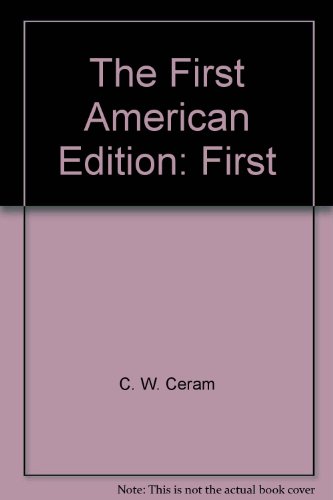 The First American (9780451615428) by Ceram, C. W.