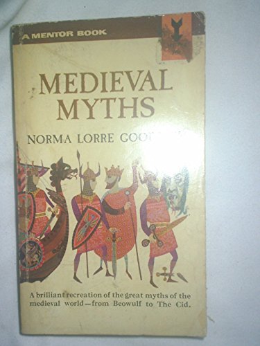 9780451615541: Title: The Medieval Myths A mentor book MJ1554
