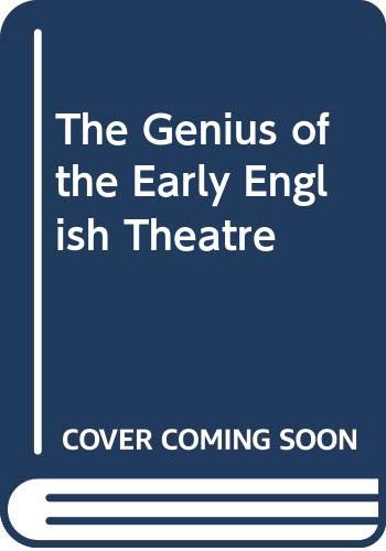 Beispielbild fr The Genius of the Early English Theatre zum Verkauf von HPB Inc.