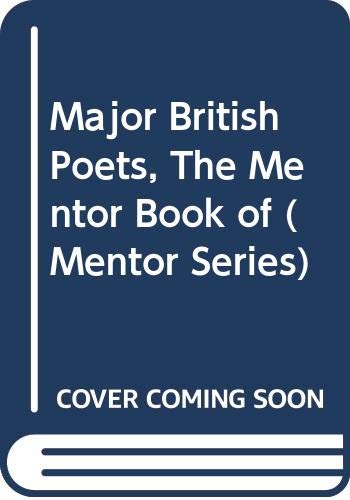 Imagen de archivo de Major British Poets, The Mentor Book of a la venta por Wonder Book