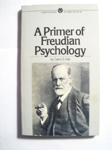 Beispielbild fr A Primer of Freudian Psychology zum Verkauf von Robinson Street Books, IOBA