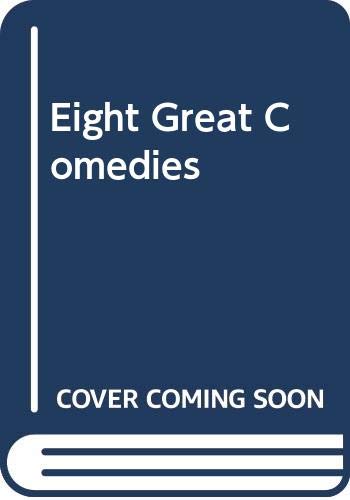 9780451617262: Eight Great Comedies