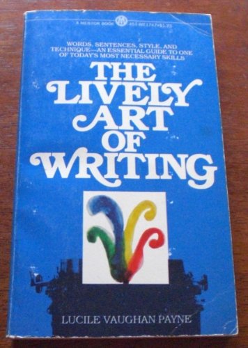 Beispielbild fr The Lively Art of Writing zum Verkauf von ThriftBooks-Atlanta