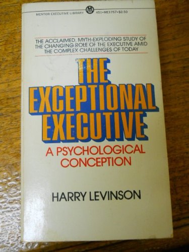 The Exceptional Executive (9780451617576) by Levinson, Harry