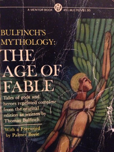 Stock image for Bulfinch's Mythology: Volume 1: The Age of Fable for sale by Wonder Book