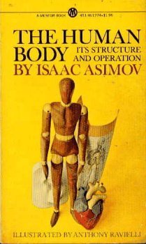 Imagen de archivo de The Human Body: Its Structure and Operation (Signet Science Library #T2430) a la venta por Half Price Books Inc.