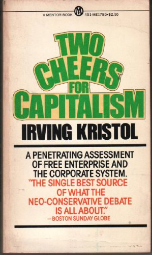 Two Cheers for Capitalism (9780451617859) by Kristol, Irving