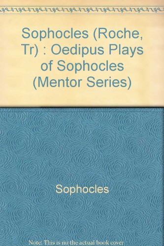 Stock image for OEDIPUS PLAYS OF SOPHOCLES: THE COMPLETE TEXTS OF OEDIPUS THE KING, OEDIPUS AT COLONUS, AND ANTIGONE, a new translation THEBIAN PLAYS "The Fall of the House of Oedipus" for sale by WONDERFUL BOOKS BY MAIL