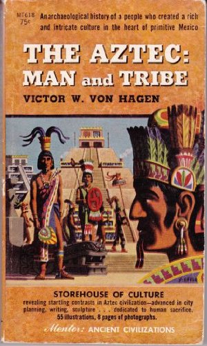 Stock image for The Aztec Man and Tribe for sale by Half Price Books Inc.