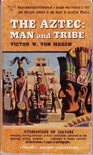 9780451617965: The Aztec Man and Tribe