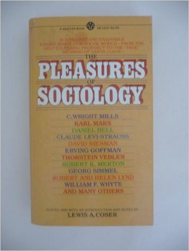 9780451618252: The Pleasures of Sociology