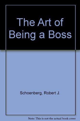 9780451618313: The Art of Being a Boss
