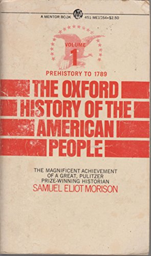The Oxford History of the American People, Vol. 1 (9780451618542) by Morison, Samuel Eliot