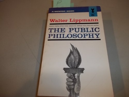 9780451618665: Public Philosophy [Mass Market Paperback] by Lippmann, Walter