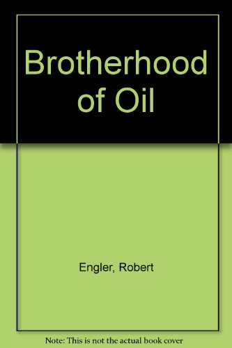 Beispielbild fr Brotherhood of Oil zum Verkauf von Modetz Errands-n-More, L.L.C.