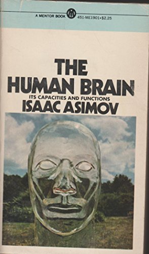 9780451619013: The Human Brain: Its Capacities and Functions