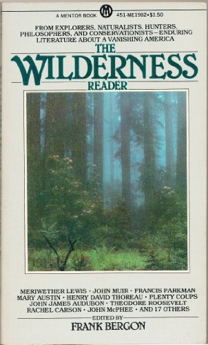 Beispielbild fr The Wilderness Reader (A Mentor book) zum Verkauf von Wonder Book